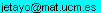 j e t a y o arroba m a t punto u c m punto e s 