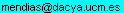 m e n d i a s arroba d a c y a punto u c m punto e s 